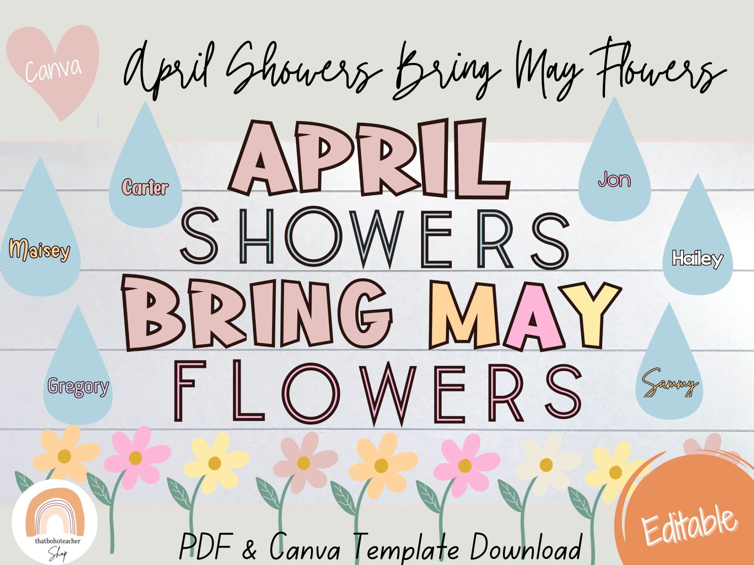 April Showers Bring May Flowers Spring Bulletin Board Kit EDITABLE Raindrop Name Labels Digital Download Etsy