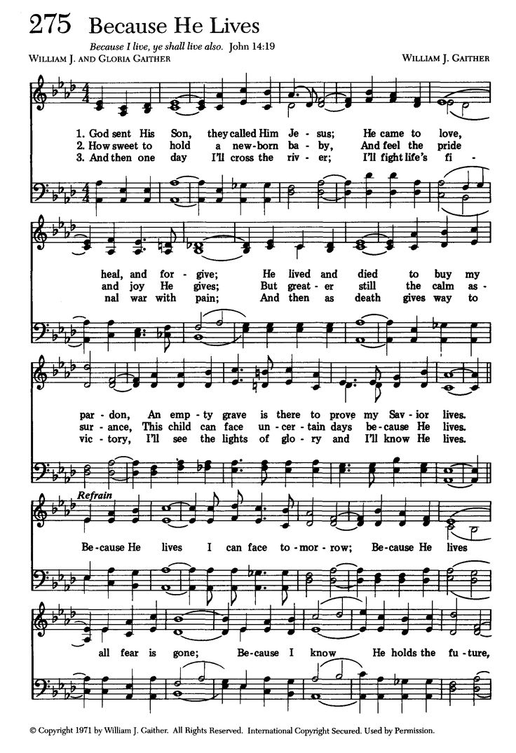 Because He Lives Still In Copyright Remainder Of Chorus refrain Is And Life Is Worth The Living Just Because He Lives 
