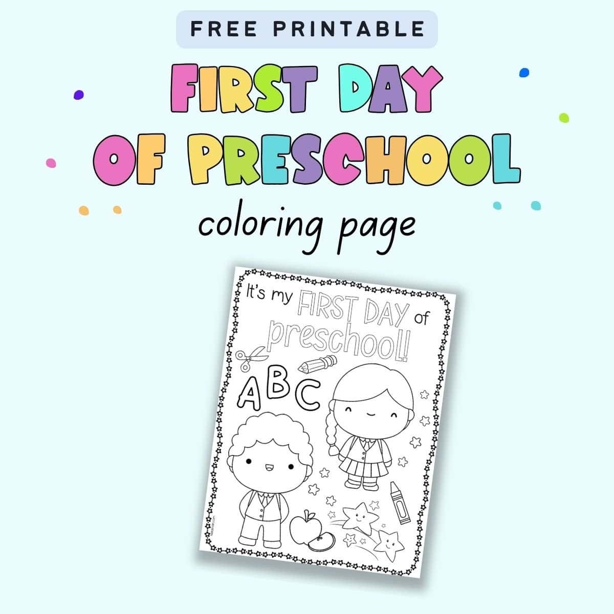 1st day of preschool printable